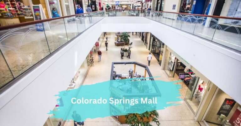 Colorado Springs Mall – Plan Your Perfect Day Out!