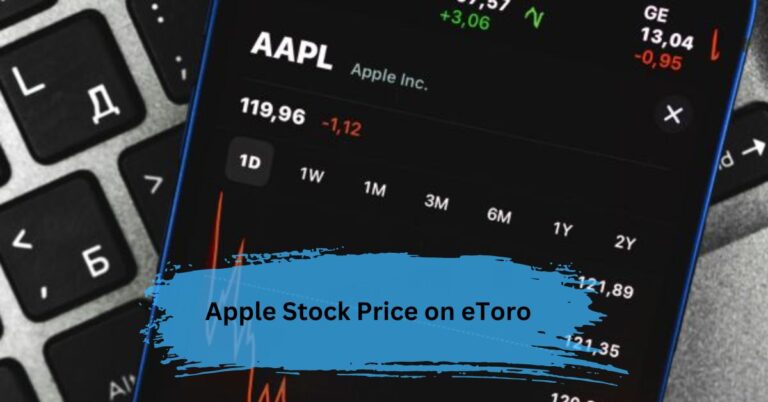 Apple Stock Price on eToro – A Comprehensive Overview!