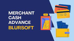 Is Blursoft's Merchant Cash Advance Right For Your Business